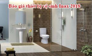 Bảng  báo giá thiết bị vệ sinh INAX 2018