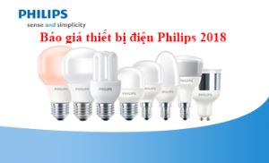 Bảng báo giá thiết bị điện PHILIPS năm 2018