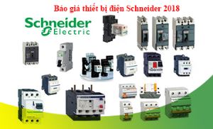 Bảng báo giá thiết bị điện Schneider 2018