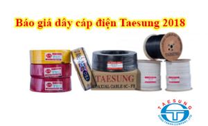 Báo giá dây cáp điện Taesung năm 2018