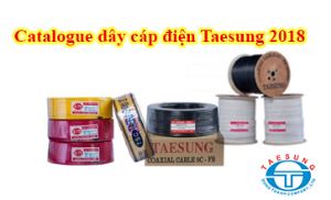 Catalogue dây cáp điện  Taesung năm 2018